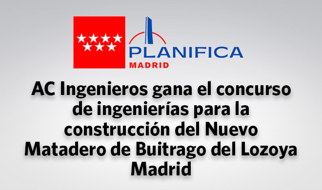 AC Ingenieros Wins the Engineering Tender for the New Slaughterhouse in Buitrago del Lozoya · Madrid