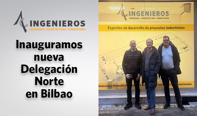 AC Ingenieros opens its new Northern Branch in Bilbao